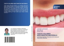 TOOTH COLORED RESTORATIVE MATERIALS