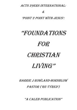 The Foundations For Christian Living