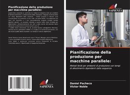 Pianificazione della produzione per macchine parallele: