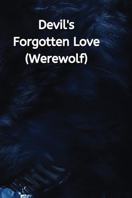 Devil's  Forgotten Love (Werewolf)