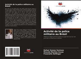 Activité de la police militaire au Brésil