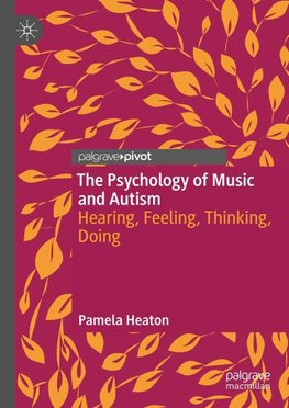 The Psychology of Music and Autism