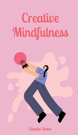 Creative Mindfulness