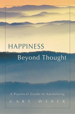 HAPPINESS BEYOND THOUGHT