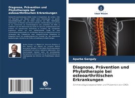 Diagnose, Prävention und Phytotherapie bei osteoarthritischen Erkrankungen