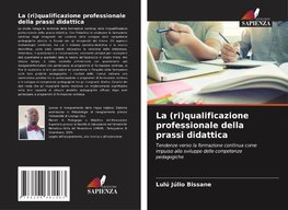 La (ri)qualificazione professionale della prassi didattica