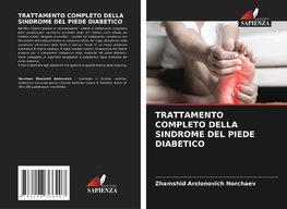 TRATTAMENTO COMPLETO DELLA SINDROME DEL PIEDE DIABETICO