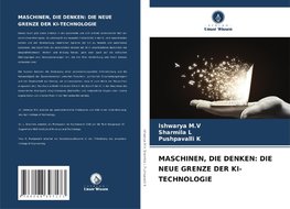 MASCHINEN, DIE DENKEN: DIE NEUE GRENZE DER KI-TECHNOLOGIE