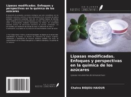 Lipasas modificadas. Enfoques y perspectivas en la química de los azúcares