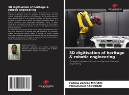 3D digitisation of heritage & robotic engineering