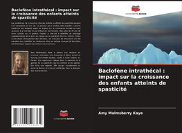 Baclofène intrathécal : impact sur la croissance des enfants atteints de spasticité