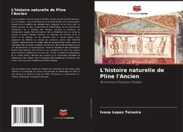 L'histoire naturelle de Pline l'Ancien