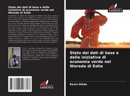 Stato dei dati di base e delle iniziative di economia verde nel Woreda di Estie