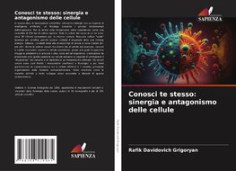 Conosci te stesso: sinergia e antagonismo delle cellule