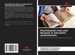 Psychosocial risks and Burnout in education professionals.