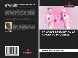 CONFLICT RESOLUTION AS A PATH TO PROGRESS