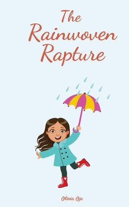 The Rainwoven Rapture