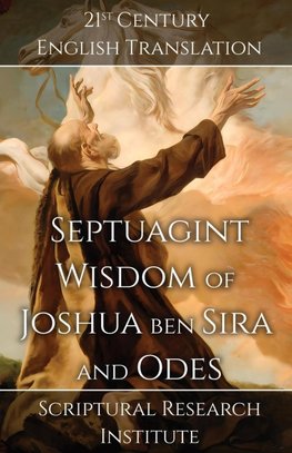 Septuagint - Wisdom of Joshua ben Sira and Odes