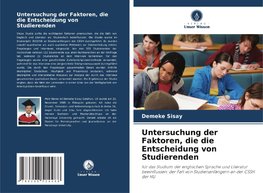 Untersuchung der Faktoren, die die Entscheidung von Studierenden