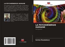 LA PSYCHOÉNERGIE HUMAINE