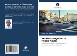 Verkehrsangebot in Mizan-Aman