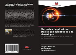 Méthodes de physique statistique appliquées à la sismologie