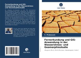 Fernerkundung und GIS-Anwendung in der Wasserstress- und Geomorphiestudie