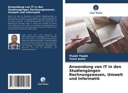 Anwendung von IT in den Studiengängen Rechnungswesen, Umwelt und Informatik