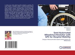 Semi-Automated Wheelchair/Stretcher with GPS for Hospital Mobility