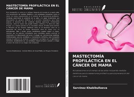 MASTECTOMÍA PROFILÁCTICA EN EL CÁNCER DE MAMA