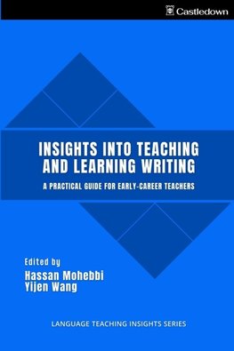 Insights into Teaching and Learning Writing