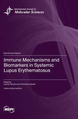 Immune Mechanisms and Biomarkers in Systemic Lupus Erythematosus