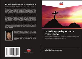 La métaphysique de la conscience