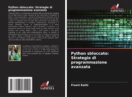 Python sbloccato: Strategie di programmazione avanzata