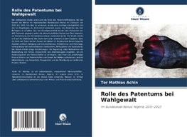 Rolle des Patentums bei Wahlgewalt