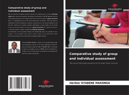 Comparative study of group and individual assessment