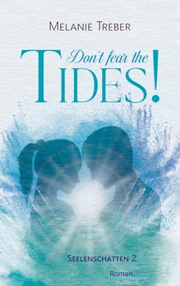 Don't fear the Tides!