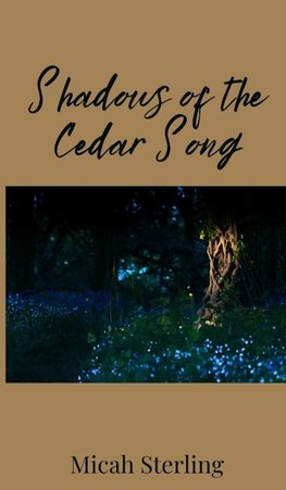 Shadows of the Cedar Song