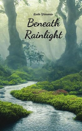 Beneath Rainlight