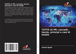 TUTTE LE PR: concetti, teorie, principi e casi di studio