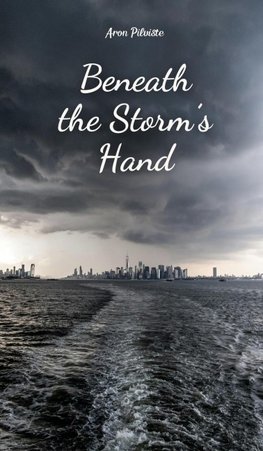 Beneath the Storm's Hand