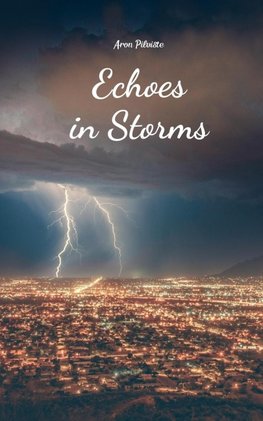 Echoes in Storms