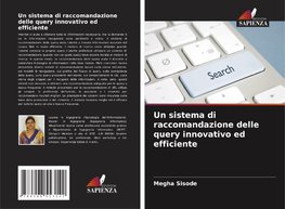 Un sistema di raccomandazione delle query innovativo ed efficiente