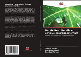 Durabilité culturelle et éthique environnementale