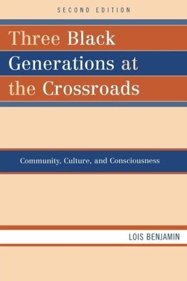 Three Black Generations at the Crossroads