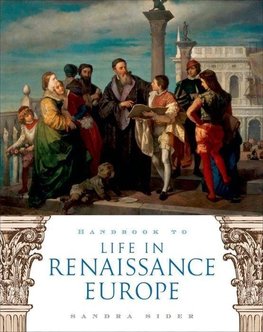 Sider, S: Handbook to Life in Renaissance Europe