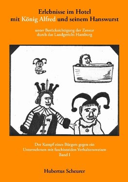 Erlebnisse im Hotel mit König Alfred und seinem Hanswurst Band I