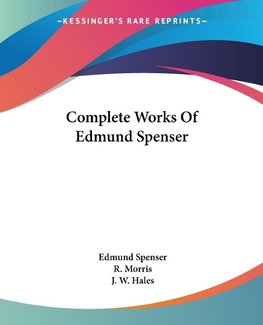 Complete Works Of Edmund Spenser