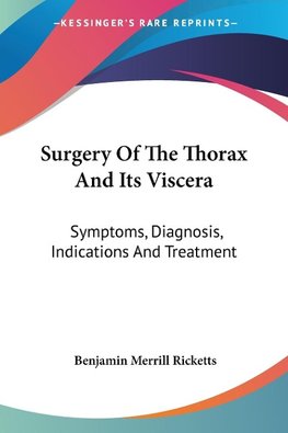 Surgery Of The Thorax And Its Viscera