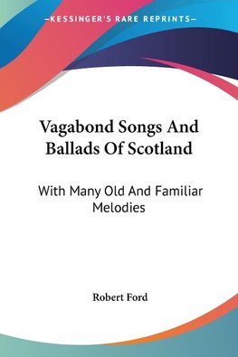 Vagabond Songs And Ballads Of Scotland